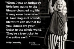 Billy Connolly, Scottish, Libraries, Librarians, Books are your ticket.