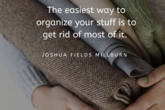 Organize by getting rid of stuff