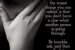 being w/ someone who is struggling.