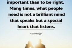 Kindness is more important than proving your are right.