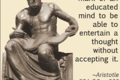 Aristotle, mark of an educated man, entertain a thought without accepting it