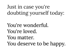 You Deserve to Be Happy