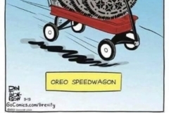 REO Speedwagon joke , oreo