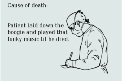 music joke - played that funky music 'til he died