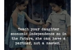 Teach daughters economic independence. Teach sons to do housework.