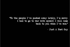 Apology for pushing you away