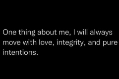 Love, integrity, and pure intentions