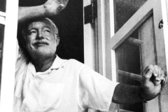 Ernest Hemmingway, be wholly alive, you'll be dead soon enough